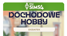 The Sims 4: Dochodowe hobby - najnowszy dodatek