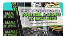 Football Manager to moje życie” - książka o grze, która zawładnęła piłkarskim światem