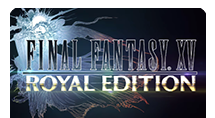 Final Fantasy XV Royal Edition oraz Final Fantasy XV Windows Edition w planie wydawniczym