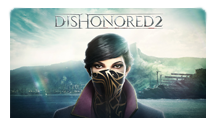 Dishonored 2 już w sprzedaży